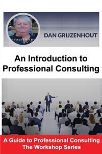 Introduction to Professional Consulting