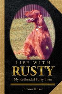 Life with Rusty