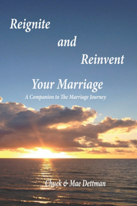 Reignite and Reinvent Your Marriage