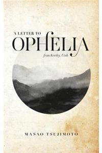 A Letter To Ophelia