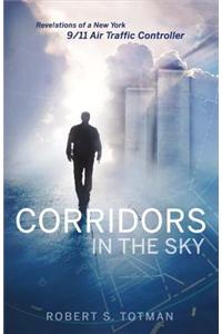 Corridors in the Sky: Revelations of a New York 9/11 Air Traffic Controller