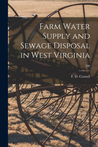 Farm Water Supply and Sewage Disposal in West Virginia; 206