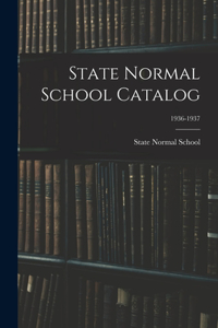 State Normal School Catalog; 1936-1937