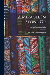 Miracle In Stone Or