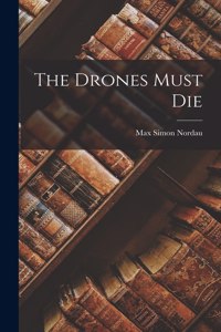 Drones Must Die