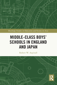 Middle-Class Boys’ Schools in England and Japan