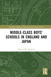 Middle-Class Boys’ Schools in England and Japan