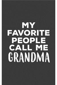 My Favorite People Call Me Grandma