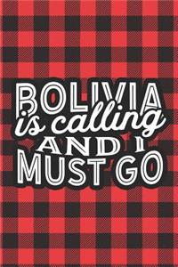 Bolivia Is Calling And I Must Go