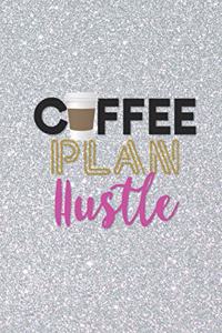 Coffee Plan Hustle
