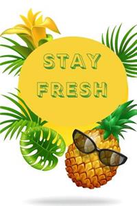 Stay Fresh
