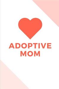 Adoptive Mom