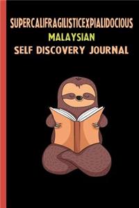 Supercalifragilisticexpialidocious Malaysian Self Discovery Journal