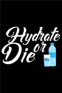 Hydrate Or Die