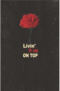Livin' it up on Top