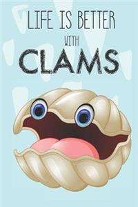 Life Is Better With Clams