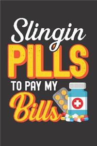 Slingin Pills To Pay My Bills