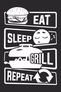 Eat Sleep Grill Repeat