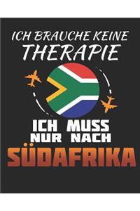 Ich Brauche Keine Therapie Ich Muss Nur Nach Südafrika