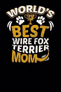 World's Best Wire Fox Terrier Mom