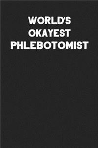 World's Okayest Phlebotomist