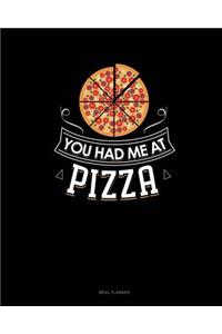 You Had Me at Pizza