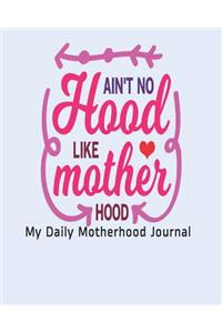 Ain't No Hood Like Motherhood