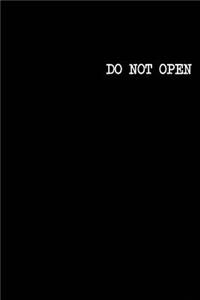 Do Not Open