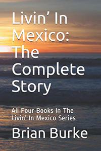 Livin' In Mexico