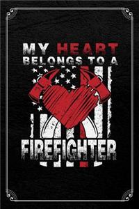 My Heart Belongs To A Firefighter