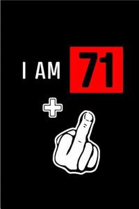 I am 71+