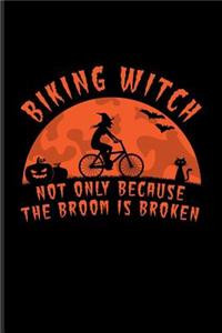 Biking Witch Not Only Because The Broom Is Broken