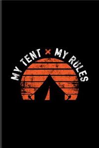 My Tent My Rules