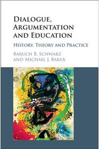 Dialogue, Argumentation and Education