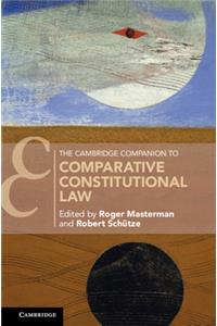 Cambridge Companion to Comparative Constitutional Law