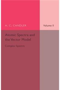 Atomic Spectra and the Vector Model: Volume 2, Complex Spectra