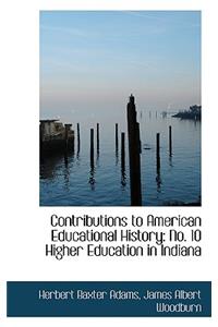 Contributions to American Educational History