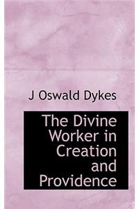 The Divine Worker in Creation and Providence