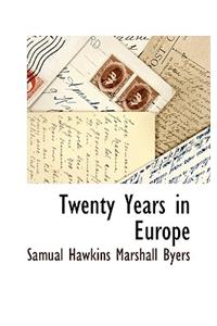 Twenty Years in Europe