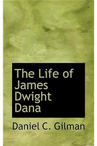 The Life of James Dwight Dana