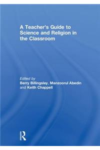 A Teacher’s Guide to Science and Religion in the Classroom