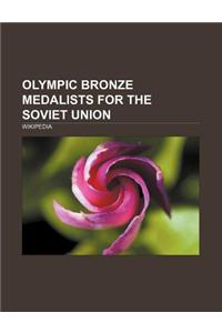 Olympic Bronze Medalists for the Soviet Union