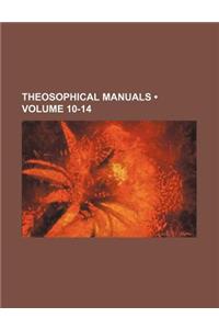 Theosophical Manuals (Volume 10-14)