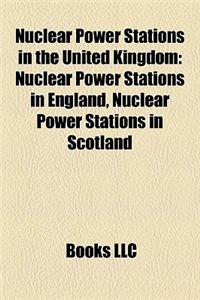 Nuclear Power Stations in the United Kingdom