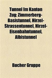 Tunnel Im Kanton Zug