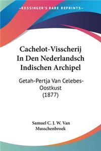 Cachelot-Visscherij In Den Nederlandsch Indischen Archipel