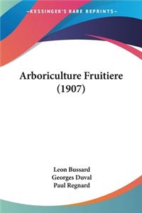 Arboriculture Fruitiere (1907)