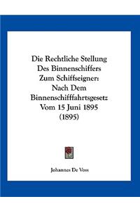 Die Rechtliche Stellung Des Binnenschiffers Zum Schiffseigner