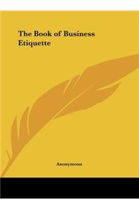 The Book of Business Etiquette