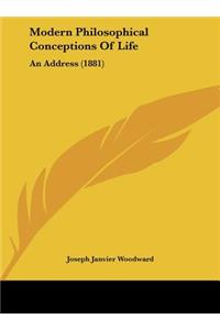 Modern Philosophical Conceptions of Life